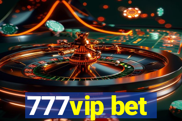 777vip bet